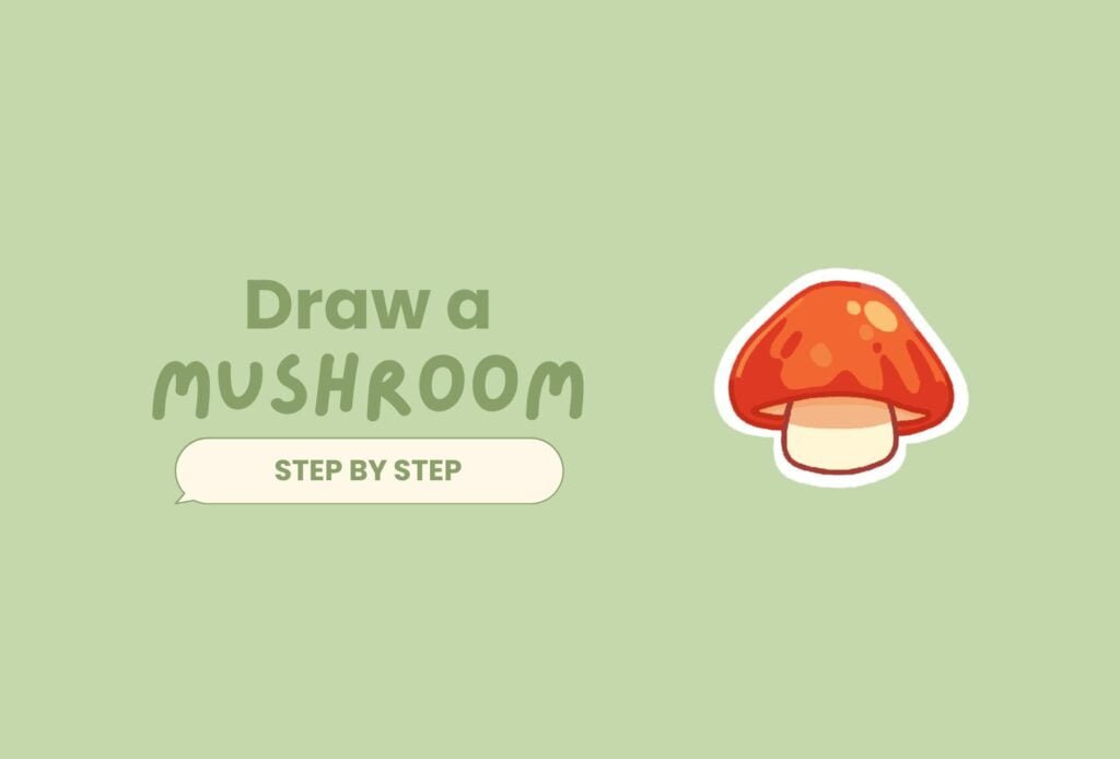 How to Draw A Mushroom