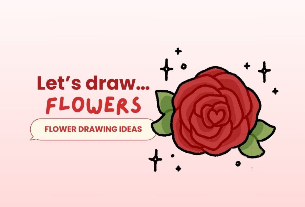 Flower Drawing Ideas