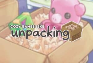 Cozy Games like Unpacking