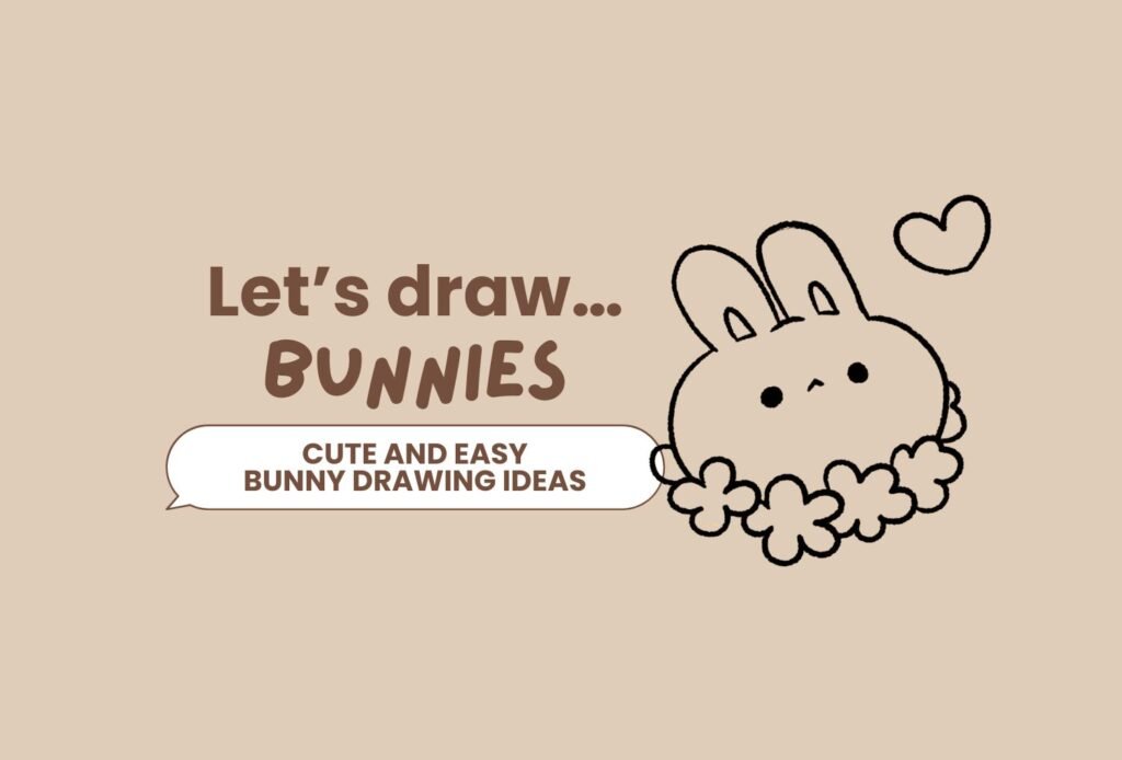 Bunny Drawing Ideas