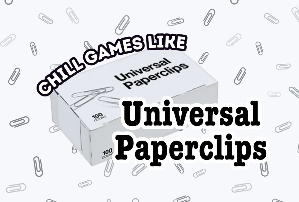 Games like Universal Paperclips