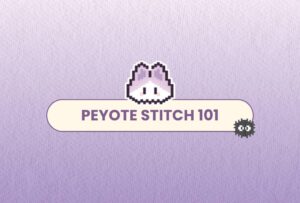 Peyote Stitch 101