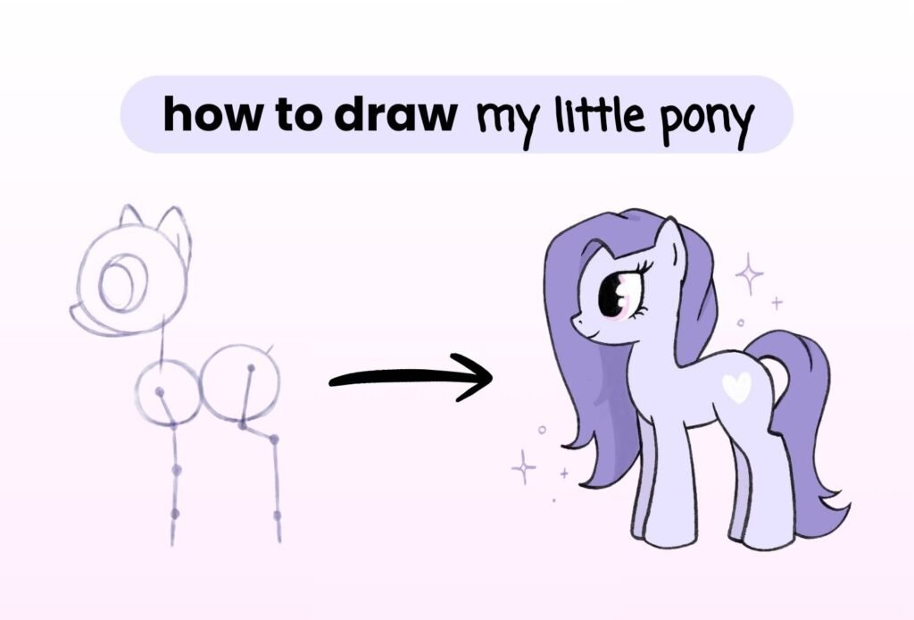 How to Draw My Little Pony